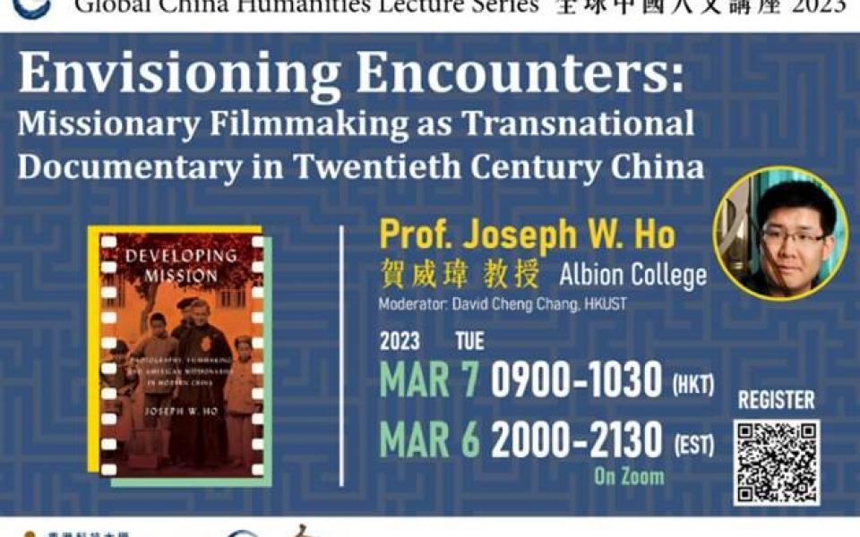 Envisioning Encounters: Missionary Filmmaking as Transnational Documentary in Twentieth Century China